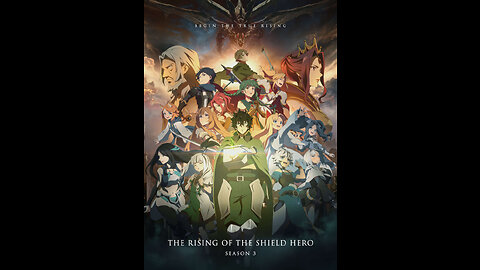 The Rising of the Shield Hero Season 3 OPENING