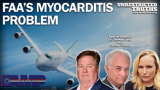 FAA’s Myocarditis Problem with Dr. Thomas Levy and Corinne Cliford | Unrestricted Truths Ep. 269