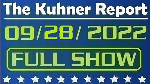 The Kuhner Report 09/28/2022 [FULL SHOW] Putin's empire crumbles: Who is behind Nord Stream pipelines blasts? Can it be an inside job by Putin's regime?