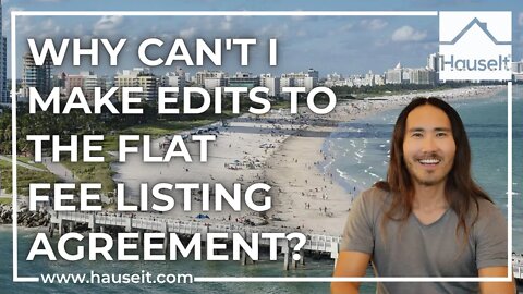 Why Can’t I Make Edits to the Flat Fee Listing Agreement?