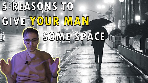Why you MUST respect your man's space and boundaries