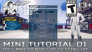 Stars End (Mini Step by Step Tutorials) 01 Do's and Do Not's of setting up!