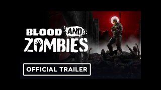 Blood and Zombies - Official Trailer | Summer of Gaming 2022