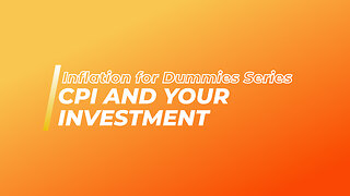 Inflation for Dummies Series: How Inflation Affects Your Investments