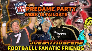 NFL Pregame Party! Week 13 Tailgate!