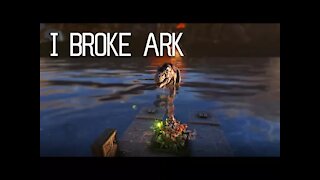 Ark - The game breaking glitch that will ruin ark