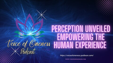 Perception Unveiled: Empowering The Human Experience