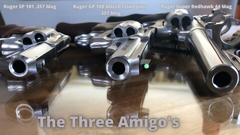 The Three Amigo’s. SP 101, GP100, Super Redhawk 44 Mag. Ruger Revolvers