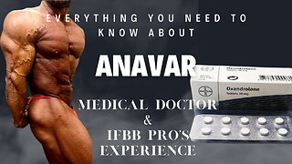 Everything You Need To Know About ANAVAR | Medical Doctor & IFBB Pro's Experience
