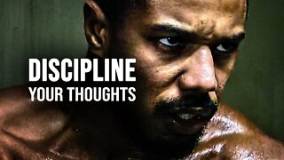 DISCIPLINE YOUR THOUGHTS - Success Theory