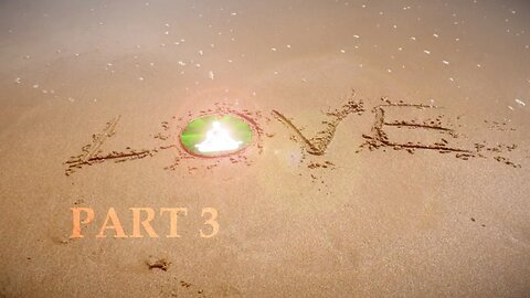 LOVE: Receiving Love [Part 3 of 4] When you receive the gift of love and unconditional love