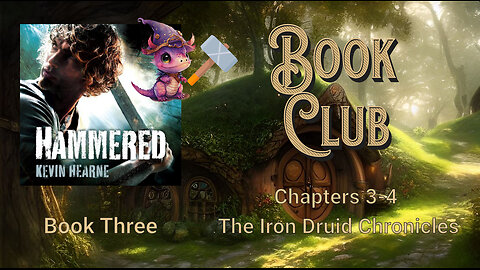 Book Club Iron Druid- Hounded chap 3- 4