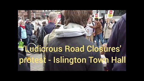 'Ludicrous Road Closures' protest - Nearest thing to a FAIR Mayor hustings we'll get!