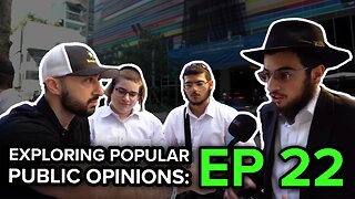 Exploring Popular Public Opinions episode 22