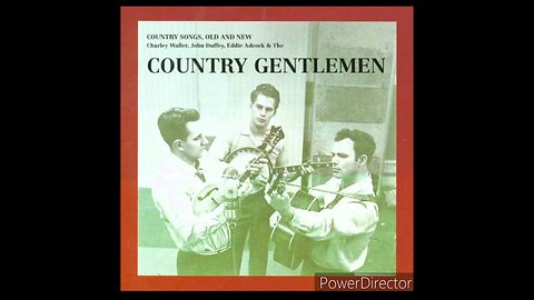 The Country Gentlemen - If I Were Free