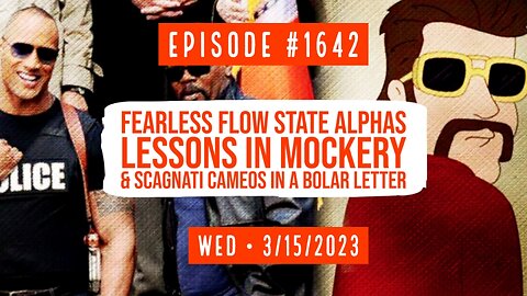 Owen Benjamin | #1642 Fearless Flow State Alphas, Lessons In Mockery & Scagnati Cameos In A Bolar Letter