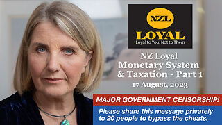 NZLoyal - Monetary System & Taxation - Part One