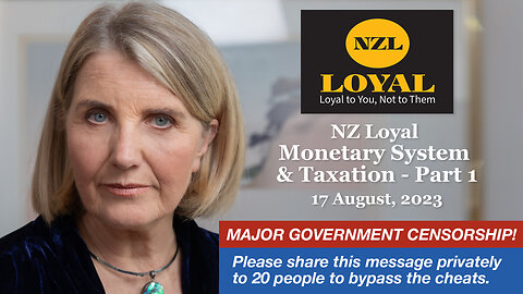 NZLoyal - Monetary System & Taxation - Part One