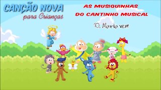 CANÇÃO NOVA PARA CRIANÇAS (AS MUSIQUINHAS DO CANTINHO MUSICAL) 10. Maria Vem ヅ