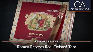 Romeo y Julieta Reserva Real Twisted Toro Review