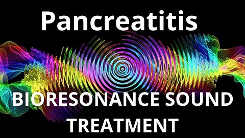 Pancreatitis _ Sound therapy session _ Sounds of nature