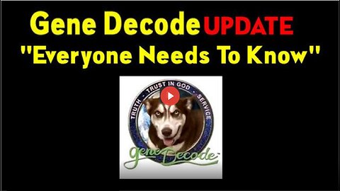 Gene Decode HUGE 3.11.23 "Everyone Needs To Know"
