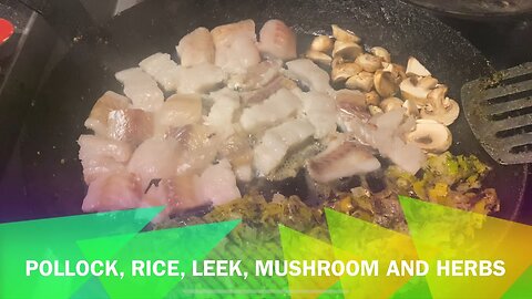 Tasty pollock, rice, leek, mushrooms and herbs recipe. #dinner