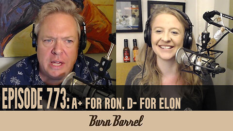 EPISODE 773: A+ for Ron, D- for Elon