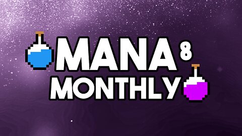 Mana Monthly 8 ($1000+) ft. Zion, Mekk, A Rookie, NoFluxes, DaShizWiz, TheManalord, Chevy and more!