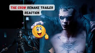 The Crow Trailer Reaction