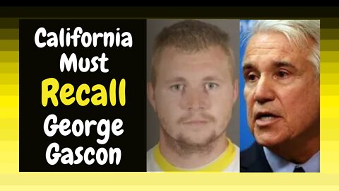 California must recall DA George Gascon! DA hasn't don't anything good for 2 years! (Re-upload)