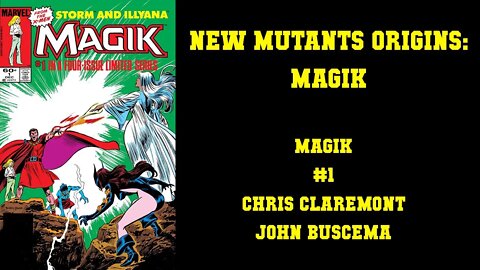 New Mutants Origins: Magik - Magik Mini Series #1