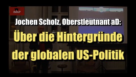🟥 Jochen Scholz, Oberstleutnant aD: Über die Hintergründe der globalen US-Politik