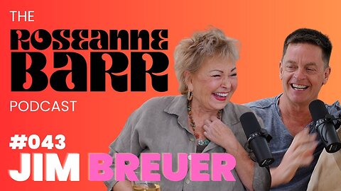 Comedian Jim Breuer - The Roseanne Barr Podcast