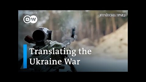 How the 'War Translated Project' sheds light on the Ukraine War | DW News