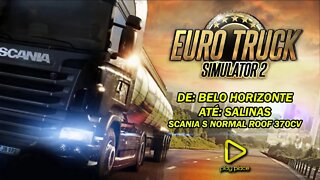 Euro Truck Simulator 2 - PC / Scania S 370cv de Belo Horizonte à Salinas