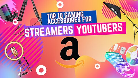 Top 10 Accessories For Beginner Youtubers/Streamers