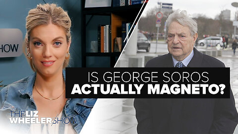 Is George Soros Actually Magneto? (Elon Musk Says Yes.) | Ep. 340