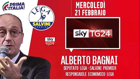 🔴 Interventi dell'On. Alberto Bagnai, Responsabile econ. Lega, ospite a "SkyTg24 Economia" (21/2/24)