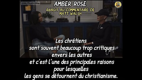 Amber Rose, réagit à Matt Walsh et les chrétiens sont souvent beaucoup trop critiques.