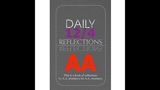 AA – Daily Reflections – December 4 - Alcoholics Anonymous World Services - Read Along