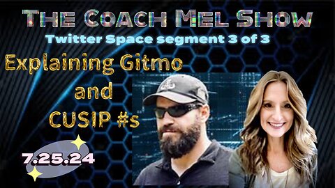 Twitter Space Segment 3 of 3: Guantanamo and CUSIP/Birth Certificates Explained