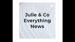 Julie & Co Everything News: Banking Woes to Banking Treasure