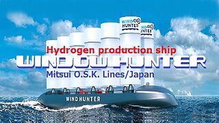 100."Window Hunter" a ship that produces hydrogen semi-permanently