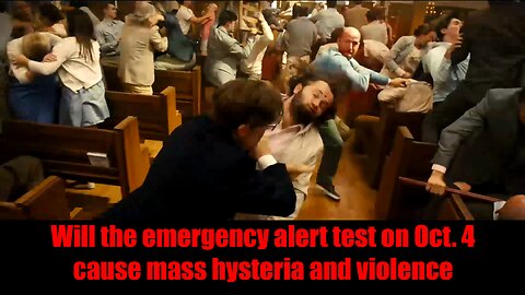 Will the emergency alert test on Oct. 4 cause mass hysteria and violence