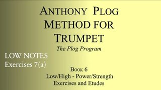 🎺🎺 Anthony Plog Method for Trumpet - Book 6 Low register Exercises 7(a)