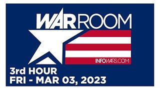 WAR ROOM [3 of 3] Friday 3/3/23 • CLAY CLARK & GUEST - News, Reports & Analysis • Infowars