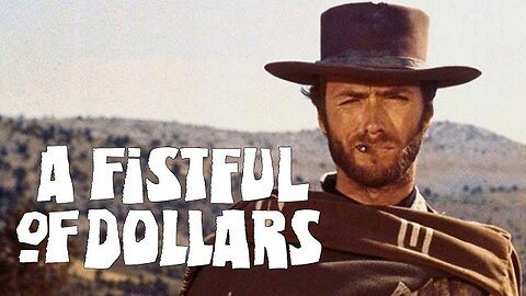 A FISTFUL OF DOLLARS 1964 The Film that Made Spaghetti Westerns a Thing FULL MOVIE HD & W/S