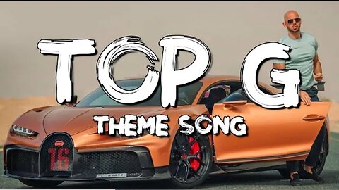 TOP G themes song | (Lyrics) Andrew Tate's Theme