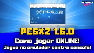 PCSX2 1.6.0 - Como jogar online pelo emulador contra quem tá no console! Método Fácil!